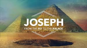 Joseph – From Pit to Prison to Second in Command